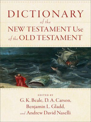 cover image of Dictionary of the New Testament Use of the Old Testament
